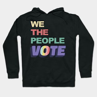 We The People Vote 2020 Retro Vintage Hoodie